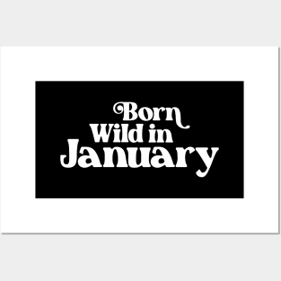 Born Wild in January (2) - Birth Month - Birthday Gift Posters and Art